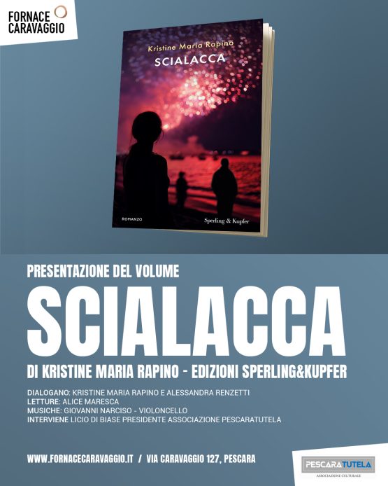 Presentazione del volume “Scialacca” di Kristine Maria Rapino