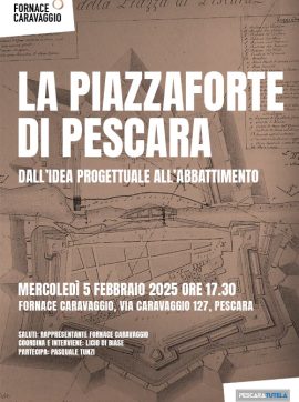 La piazzaforte di Pescara dall’idea progettuale all’abbattimento