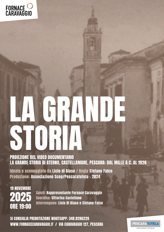 La grande storia. Aterno, Castellamare, Pescara: dal Mille a.C. al 1926