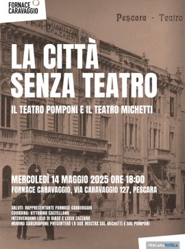 La città senza teatro; il Teatro Pomponi e il Teatro Michetti