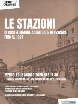 Le stazioni di Castellamare Adriatico e di Pescara (fino al 1927)